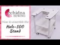 How to assemble the Halo-100 Stand | Echidna Sewing