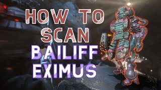 How to Scan Bailiff Eximus - Warframe