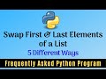 Frequently Asked Python Program 8: How To Swap First & Last Elements of a List