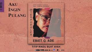 Ebiet G. Ade - Titip Rindu Buat Ayah (Official Audio)