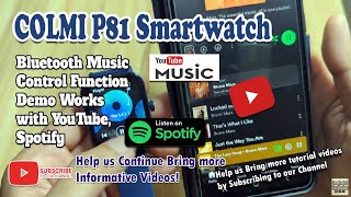 Colmi P81 Smartwatch - Bluetooth Music Control Function Demo Works with YouTube, Spotify