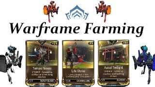 Warframe Farming - Tempo Royale, Life Strike \u0026 Astral Twilight (Pre-Specters Of The Rail)