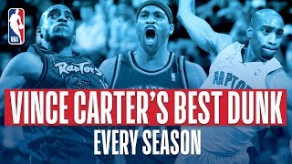 Vince Carter BEST Dunk Each Year In The NBA!