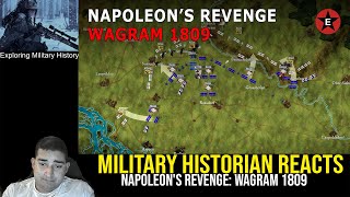Military Historian Reacts - Napoleon's Revenge: Wagram 1809