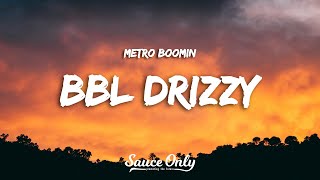 BBL Drizzy by Metro Boomin (Drake Diss) (Lyrics)