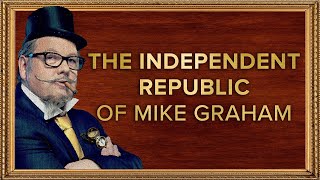 The Independent Republic of Mike Graham | 11-Jan-24