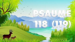 PSAUME 118 (119) : HEUREUX qui suit la LOI de DIEU