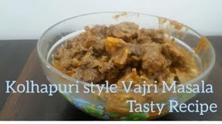 Vajri Masala Recipe in Marathi/ Kolhapuri Style vajri Masala Recipes/