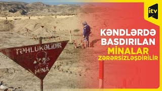 Minatəmizləmə qrupu Ağdamın kəndlərində: Bu kəndlər minalardan təmizlənir