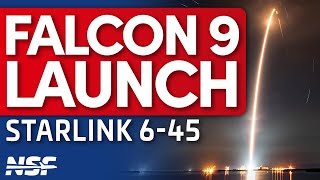 SpaceX Falcon 9 Launches Starlink 6-45