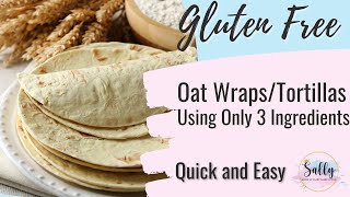 Oat Wrap:Tortilla Gluten and Dairy Free, Quick and Easy