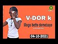 V-DOR K mogo bette demebaye prod by kobeckmusic sur keniebamusic