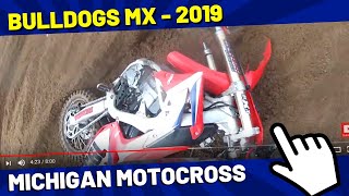 Bulldogs MX 2019 - Vet 40 Plus - Moto #1 - Michigan Motocross