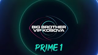 PRIME 1 - Big Brother VIP Kosova  - 18.10.2024