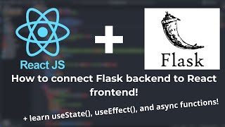 Connect a Flask backend to React frontend!