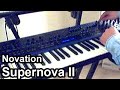 Novation SUPERNOVA II Demo - Dreamy ambient / arpeggiator space music