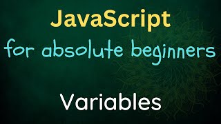 JavaScript for Absolute Beginners - 04 - Variables