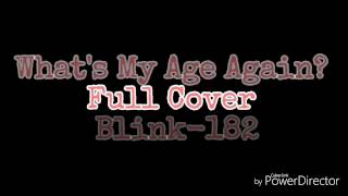 Blink-182-What's My Age Again Full Cover