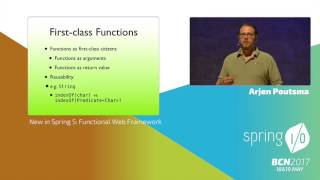 New in Spring 5: Functional Web Framework - Arjen Poutsma @ Spring I/O 2017