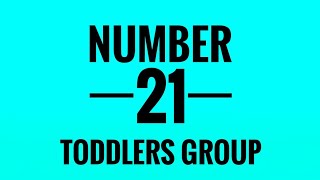 Toddlers Group - Learn how to write number 21