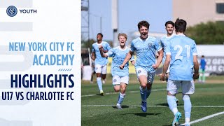 Boys Academy Highlights | NYCFC U17 vs Charlotte FC | GA Cup Round of 16 | April 13, 2022
