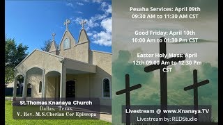 [ KNANAYA.TV ] Good Friday Services  , St.Thomas Knanaya  Church Irving , Dallas Texas.