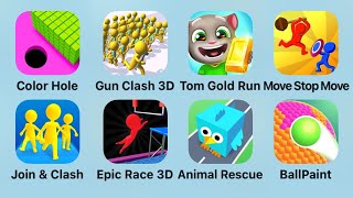 Color Hole, Gun Clash 3D, Tpm Gold Run, Move Stop Move, Join Clash 3D, Epic Race 3D, Animal Rescue
