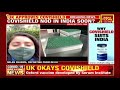 uk approves oxford astrazeneca s coronavirus vaccine will covishield get nod in india soon