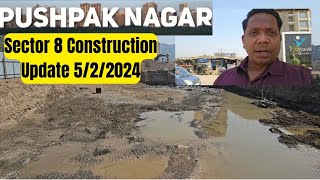 Pushpak Nagar Sector 8 Construction Update 5/2/2025.Contact-9004509888