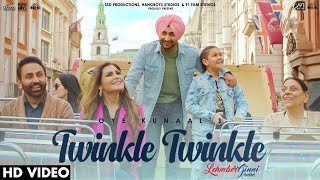 Twinkle Twinkle (Full Song) Oye Kunaal | Ranjit Bawa | Lehmberginni | Punjabi Song 2023 | Party Song