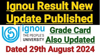 Ignou June 2024 Exam Result \u0026 Grade Card Updated || Dated 29 Aug 2024