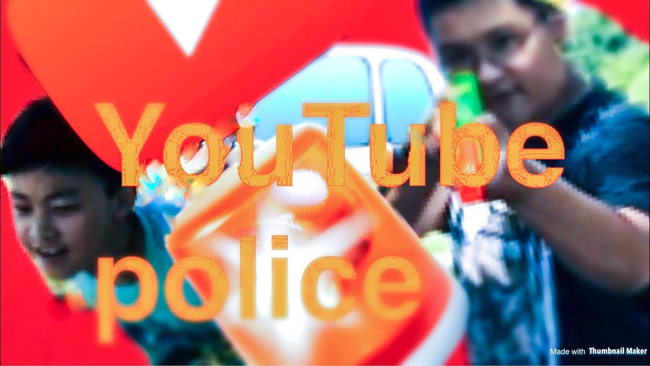 Youtube Police Youtube