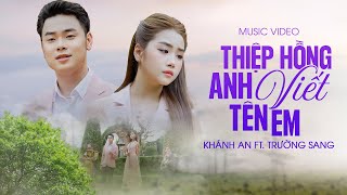 Thiệp Hồng Anh Viết Tên Em - Khánh An ft Trường Sang | Cặp Đôi Song Ca BOLERO Hay Nhất 2025