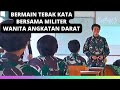 BERMAIN TEBAK KATA BERSAMA CALON MILITER INDONESIA