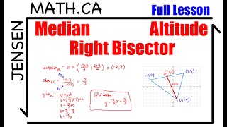 Equations of MEDIANS, RIGHT BISECTORS, & ALTITUDES