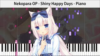 Nekopara OP - Shiny Happy Days [Piano] ネコぱら