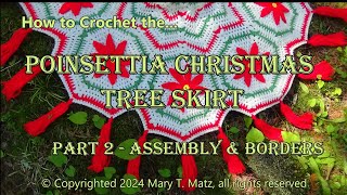 How to Crochet the Poinsettia Christmas Tree Skirt Part 2 Assembly and Borders