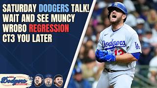 Muncy Worry? Wrobleski's Regression, Chris Taylor Retires, and More! | Saturday Dodgers Talk
