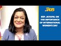 Rep. Pramila Jayapal on the importance of International Women's Day