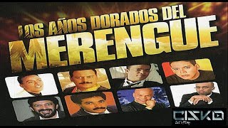 Merengues Clásicos Vol.1  🎷(Los Años Dorados Del Merengue) 🎺 (Cisko Musika)