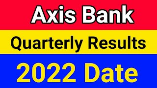 Axis Bank quarterly results date 2022 || Axis Bank share latest news || Axis Bank share news