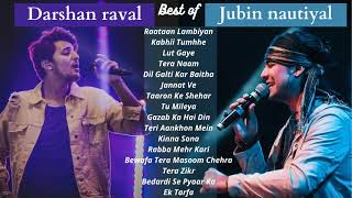 Best Of Jubin Nautiyal and Darshan Raval | Jubin Nautiyal and Darshan Raval   audio Jukebox |Jukebox