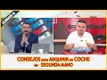 CONSEJOS para ADQUIRIR un COCHE de SEGUNDA MANO (La hora de la 1 en RTVE)