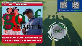 Adam Scott Collaborates on a New L.A.B Oz1i Putter with CEO Sam Hahn