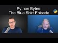 Python Bytes 302 Live Stream