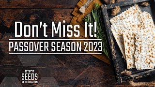 Don't Miss It! Passover Season 2023