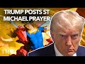 Trump Posts SAINT MICHAEL PRAYER - Dr. Taylor Marshall