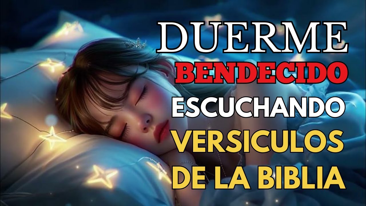 Salmos Y Versículos Bíblicos Para Dormir Bendecido Biblia Hablada