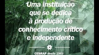 Apresentação Institucional do Cebrap - 47 anos