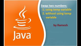JAVA FAQ # 84 || Swapping Of Two Numbers using temp & without using temp variable